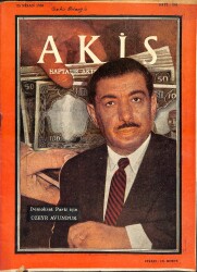 Akis Haftalık Aktüalite Dergisi Sayı 251 25 Nisan 1959 - Kapak Üzeyr Avunduk, Üzeyr Avunduk Cumhurbaşkanı Bayarın Yanında NDR82222 - Gökçekoleksiyon