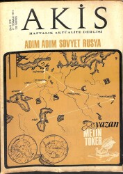 Akis Haftalık Aktüalite Dergisi Sayı 578 17 Temmuz 1965 - Prenses Hanzadenin Kızı Fazıla, Adım Adım Sovyet Rusya NDR82224 - Gökçekoleksiyon