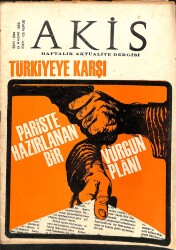 Akis Haftalık Aktüalite Dergisi Sayı 595 13 Kasım 1965 - Demirelden İnciler, Türkiyeye Karşı Paris te Hazırlanan Bir Vurgun Planı NDR82172 - Gökçekoleksiyon