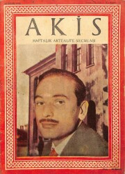 Akis Haftalık Aktüalite Dergisi Sayı 88 14 Ocak 1956 - Kapak Hikmet Bil , Cumhurbaşkanının Son Gezisi DRG63 - Gökçekoleksiyon