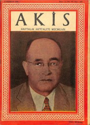AKİS HAFTALIK AKTÜALİTE DERGİSİ SAYI109 9 HAZİRAN 1956 Devlet Tiyatrosunun Yeni Afişleri - Victor Hugo Savaşçı bir kalem - Hatıralar Jale Candan DRG79 - Gökçekoleksiyon