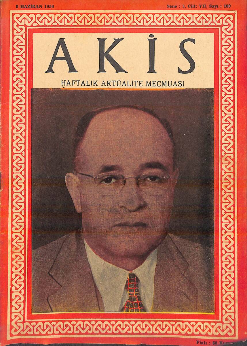 AKİS HAFTALIK AKTÜALİTE DERGİSİ SAYI:109 9 HAZİRAN 1956 Devlet Tiyatrosu'nun Yeni Afişleri - Victor Hugo : Savaşçı bir kalem - Hatıralar : Jale Candan NDR94271 - 1