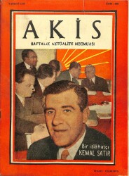 Akis Haftalık Aktüalite Dergisi Sayı2407 ŞUBAT 1959 - KAPAKKEMAL SATIR, METİN OKTAY VE OYA SARI NİKAH DAİRESİNDE,(FOTOĞRAFLI)STANLEY KUBRICK DRG645 - Gökçekoleksiyon
