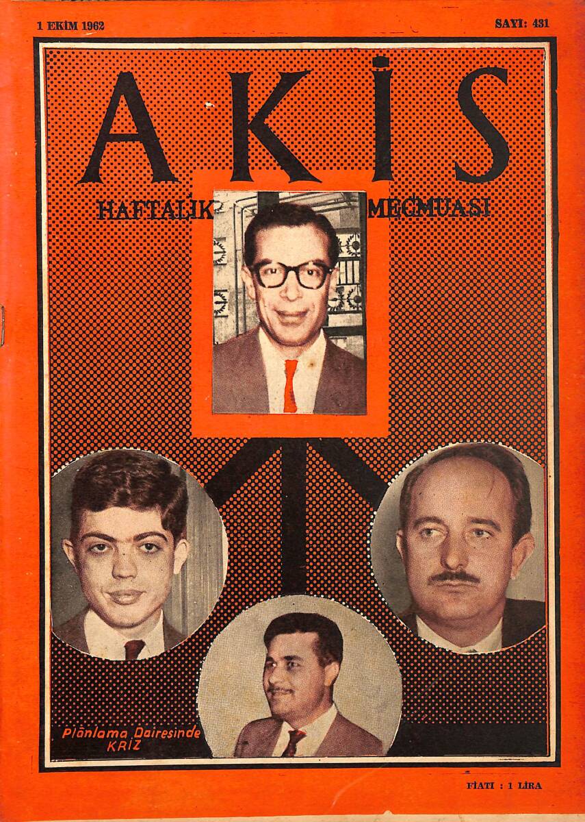 Akis Haftalık Aktüalite Mecmuası 1 Ekim 1962 Sayı 431 - Planlama Dairesinde Kriz NDR91945 - 1