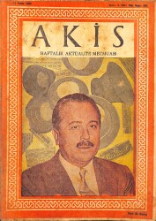 Akis Haftalık Aktüalite Mecmuası 11 Ocak 1958 Sayı 192 - Yakup Kadri Karaosmanoğlu Vay Hain Enişte NDR91941 - Gökçekoleksiyon