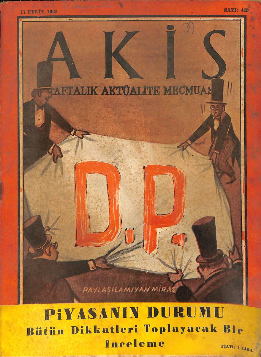 Akis Haftalık Aktüalite Mecmuası 17 Eylül 1962 Sayı 429 - DP Paylaşılamayan Miras NDR91984 - 1