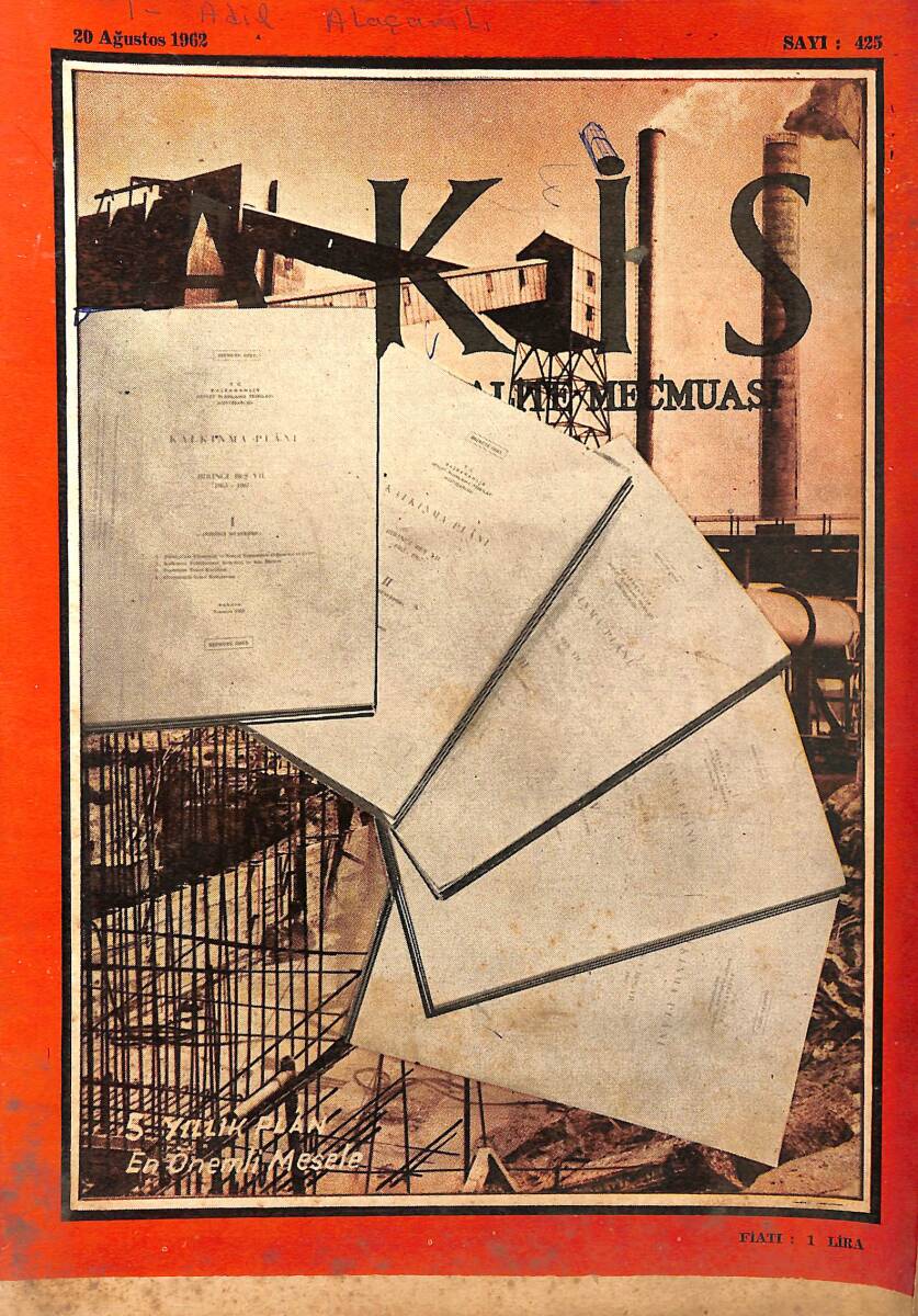 Akis Haftalık Aktüalite Mecmuası 20 Ağustos 1962 Sayı 425 - 2. İnönü Kabilesi Toplu Halde - Fruko'nun Modern Kamyonlarının Birkaçı NDR91961 - 1