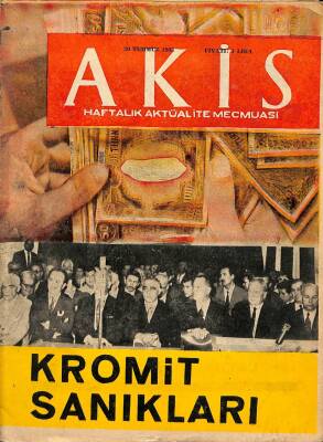 AKİS Haftalık Aktüalite Mecmuası 20 Temmuz 1963 - Kromit Sanıkları DRG1294 - 1