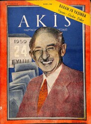 AKİS Haftalık Aktüalite Mecmuası 22 Eylül 1959 Sayı269 - İsmet İnönü En Genç CHP li NDR81615 - Gökçekoleksiyon
