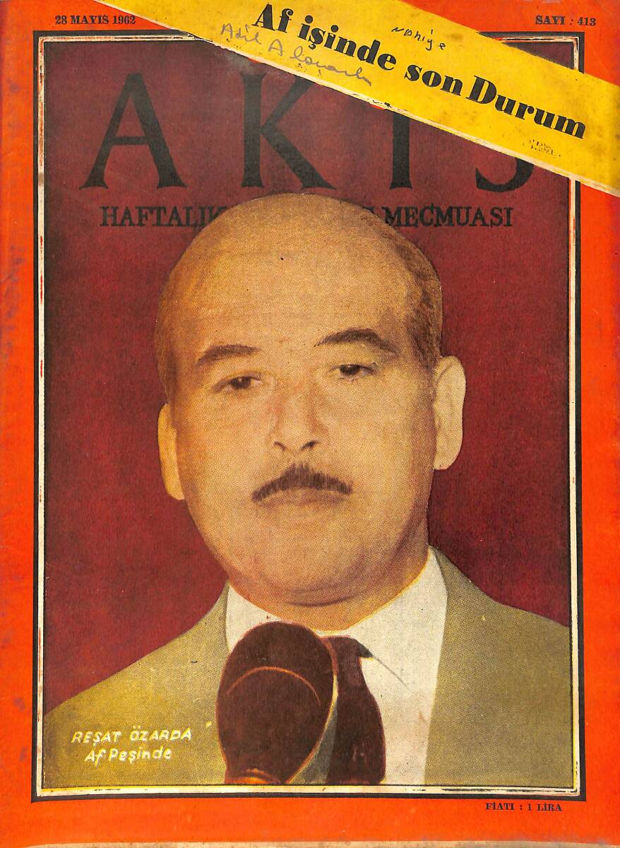 Akis Haftalık Aktüalite Mecmuası 28 Mayıs 1962 Sayı 413 - Reşat Özarda Af Peşinde - 27 Mayıs Ve Sonrası NDR91982 - 1