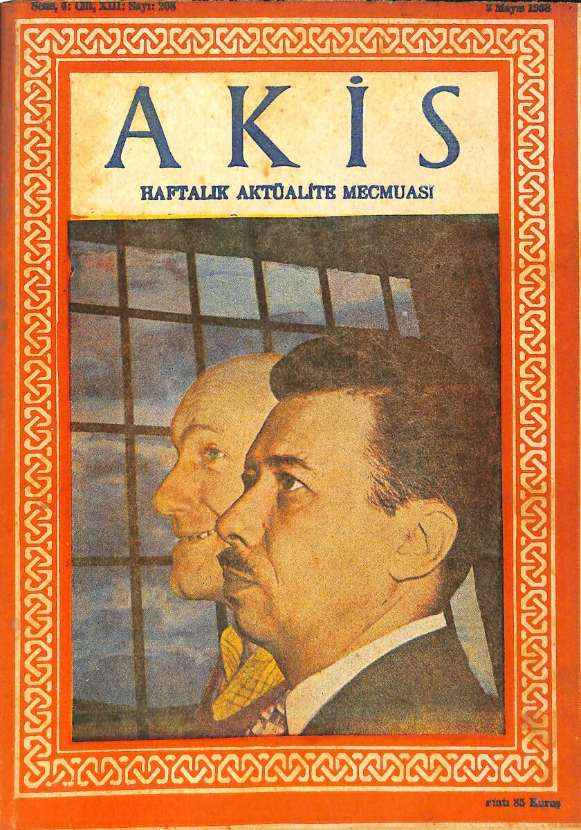 Akis Haftalık Aktüalite Mecmuası 3 Mayıs 1958 Sayı 208 - Metin Toker: CHP Aldığı Reylere Layık Olmalıdır NDR91990 - 1