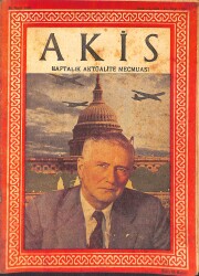 Akis Haftalık Aktüalite Mecmuası 30 Mart 1957 Sayı 151 - Victor Hugo Tarih Onu Böyle Yazıyor - Metin Toker Niçin Hapiste NDR91966 - Gökçekoleksiyon