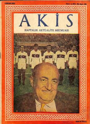 AKİS Haftalık Aktüalite Mecmuası 4 Ocak 1958 Sayı191 - Orhan Şeref Apak Futbolun Beklediği Otorite DRG40 - 1
