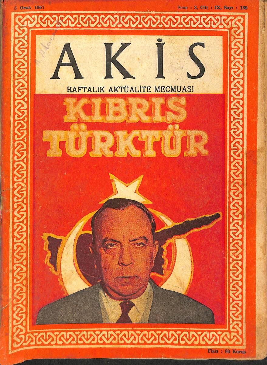 Akis Haftalık Aktüalite Mecmuası 5 Ocak 1957 Sayı 130 - Kıbrıs Türkleri NDR91988 - 1