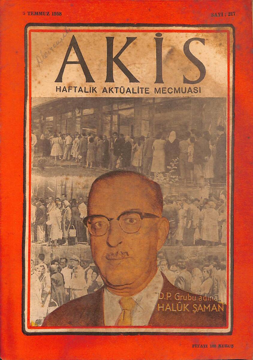 Akis Haftalık Aktüalite Mecmuası 5 Temmuz 1958 Sayı 217 - DP Grup Adına Haluk Şaman NDR91954 - 1