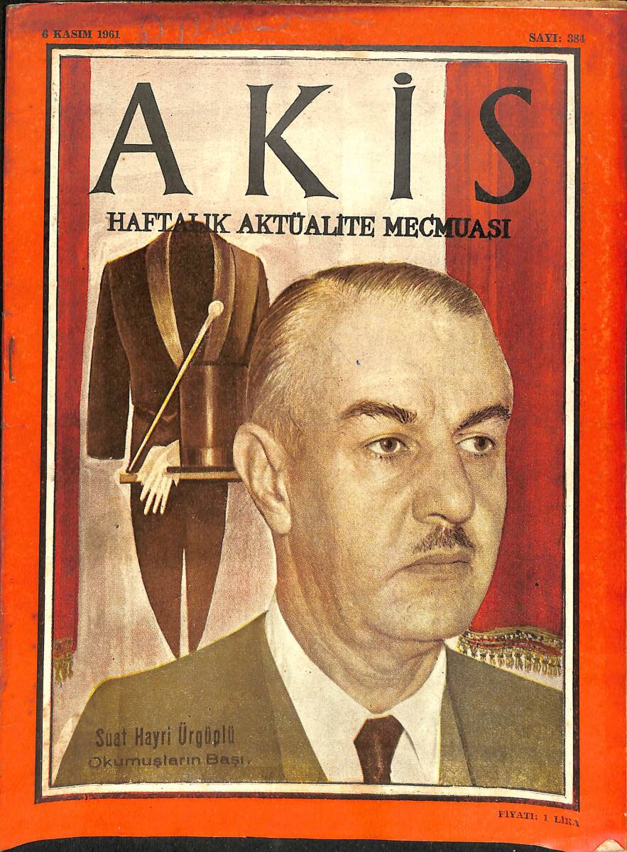 Akis Haftalık Aktüalite Mecmuası 6 Kasım 1961 Sayı 384 - İsmet İnönü Çankaya'da Gürsel'i Ziyaretten Dönüyor - Devrim Aşığı AP'li Gençler NDR91975 - 1