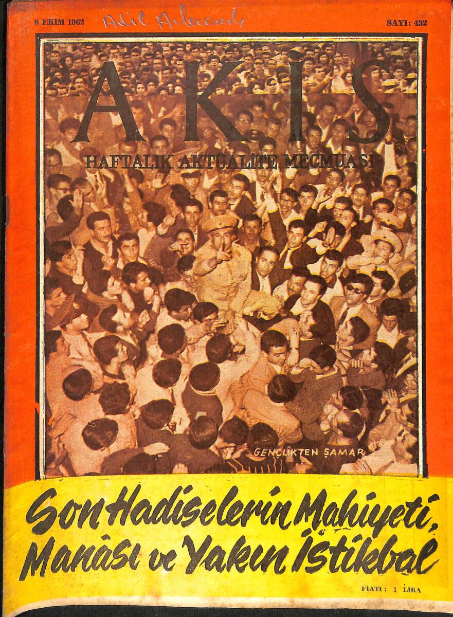 Akis Haftalık Aktüalite Mecmuası 8 Ekim 1962 Sayı 432 - Reşat Akşemseddinoğlu Kumarhanede Yakalandığı Sırada - Hitler Nazilerle Birlikte NDR91981 - 1
