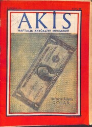 AKİS Haftalık Aktüalite Mecmuası 9 Ağustos 1958 - Kapak Haftanın Adamı Dolar, Papaz Makarios NDR81624 - Gökçekoleksiyon