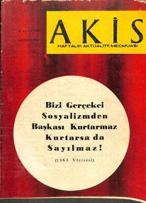 Akis Haftalık Aktüalite Mecmuası Sayı 446 12 Ocak 1963 - Cevdet Sunay, Metin Toker DRG78 - 1