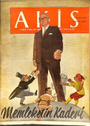 Akis Haftalık Aktüalite Mecmuası Sayı 453 2 Mart 1963 - Memleketin Kaderi , Metin Toker, İnönü Gölcüke Gidiyor DRG88 - Gökçekoleksiyon