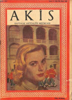 AKİS Haftalık Aktüalite Mecmuası YIL 14 Nisan 1956 SAYI 101 KAPAK FOTO GRACE KELLY DRG53 - 1
