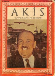 AKİS HAFTALIK SİYASİ AKTÜEL DERGİSİ 23 Nisan 1956 - Vacit Asena DRG52 - Gökçekoleksiyon