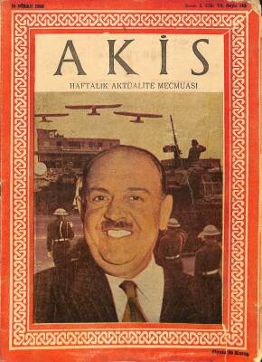AKİS HAFTALIK SİYASİ AKTÜEL DERGİSİ 23 Nisan 1956 - Vacit Asena DRG52 - 1