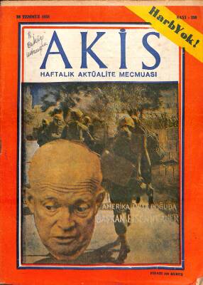 AKİS HAFTALIK SİYASİ AKTÜEL DERGİSİ 26 temmuz 1958 - Amerika Ortadoğuda Başkan Eisenhower NDR81612 - 1