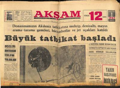 Akşam Gazetesi 1 Ağustos 1964 - Dışişleri Amerikan Teklifini Yalanladı GZ77172 - 1