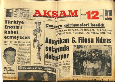 Akşam Gazetesi 1 Eylül 1966 - Türkiye Enosisi Kabul Etmeyecek GZ77259 - 1