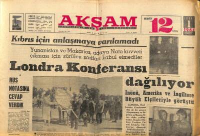 Akşam Gazetesi 1 Şubat 1964 - Leyla Sayar , Avrupaya Giderken Kurban Kesti - Londra Konferansı Dağılıyor GZ92419 - 1