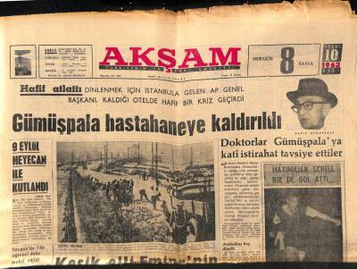 Akşam Gazetesi 10 Eylül 1963 - Gümüşpala Hastahaneye Kaldırıldı GZ87916 - 1