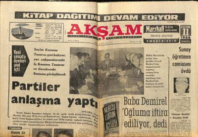 Akşam Gazetesi 11 Haziran 1966 - Partiler Anlaşma Yaptı GZ59963 - 2