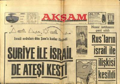 Akşam Gazetesi 11 Haziran 1967 - Suriye İle İsrail de Ateşi Kesti GZ97652 - 1