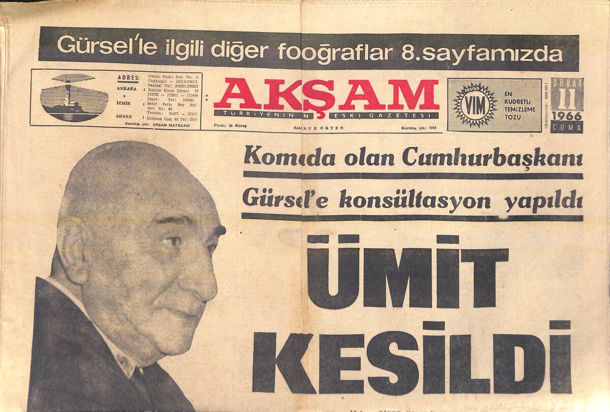 Akşam Gazetesi 11 Şubat 1966 - Komada Olan Cumhurbaşkanı Gürsel'e Konsültasyon Yapıldı - Gürsel'e Rapor Veren Doktorlar Ne Dediler GZ157043 - 1
