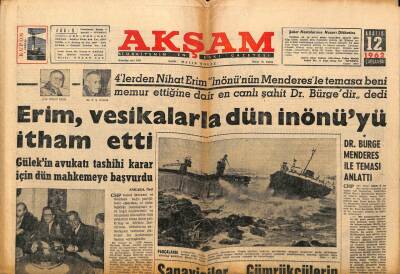 Akşam Gazetesi 12 Aralık 1962 - Erim , Vesikalarla Dün İnönüyü İtham Etti GZ92301 - 1
