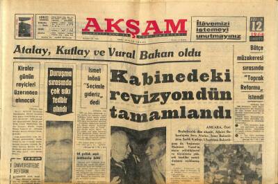 Akşam Gazetesi 12 Aralık 1964 - Atalay , Kutlay Ve Vural Bakan Oldu GZ82336 - 1