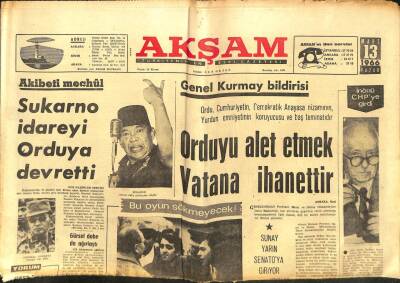 Akşam Gazetesi - 13 Mart 1966 - Orduyu Alet Etmek Vatana İhanettir GZ99904 - 1