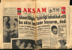 Akşam Gazetesi 14 Ağustos 1957 - Ahmet Bilgin İşbirliği Tahakkuk Etti Bu Söze İmzamı Koyarım dedi GZ60513 - 1