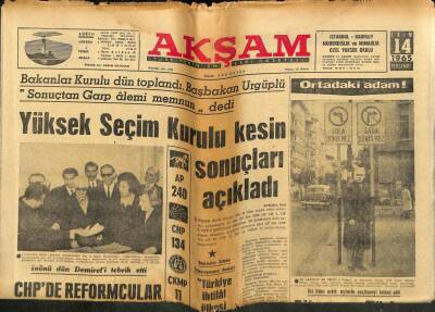 Akşam Gazetesi 14 Ekim 1965 - Yüksek Seçim Kurulu Kesin Sonuçları Açıkladı GZ92883 - 1