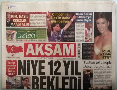 Akşam Gazetesi 14 Haziran 2007 Erdoğan İle Bahçelinin Şehit Düellosu -GZ44494 - 1
