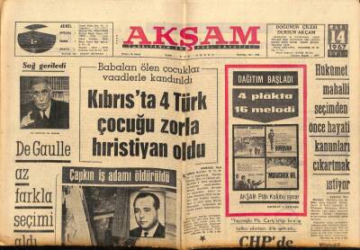 Akşam Gazetesi 14 Mart 1967 - De Gaulle Az Farkla Seçimi Aldı - Çombeye Ölüm Cezası Verildi GZ92305 - 1