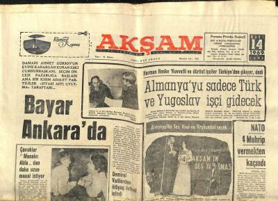 Akşam Gazetesi 14 Mart 1969 - Almanyaya Sadece Türk Ve Yugoslav İşçi Gidecek GZ97711 - 1
