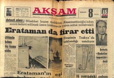 Akşam Gazetesi 15 Eylül 1963 - Erataman da Firar Etti GZ87922 - 1
