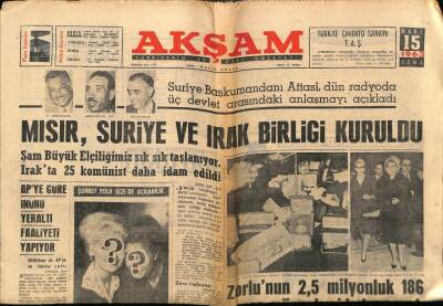 Akşam Gazetesi 15 Mart 1963 - Mısır,Suriye Ve Irak Birliği Kuruldu GZ71973 - 1