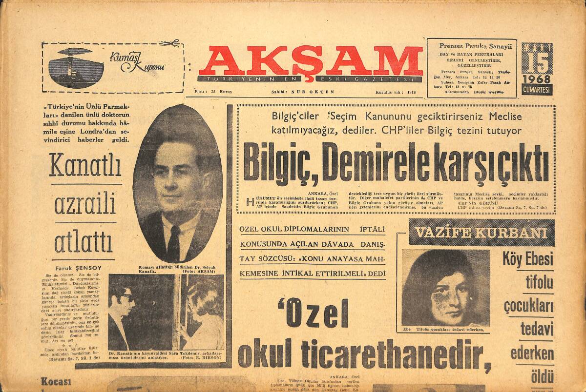 Akşam Gazetesi 15 Mart 1968 - Saadettin Bilgiç, Demirel'e Karşı Çıktı! - Öztürk Serengil: Sözlerim Ciddiye Alınmadı! GZ142610 - 1