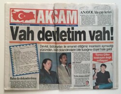 Akşam Gazetesi 15 Mayıs 1996 - Devlet Kimlere Emanet GZ6588 - 1