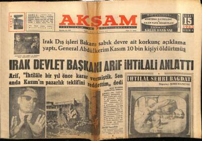 Akşam Gazetesi 15 Şubat 1963 - Irak Devlet Başkanı Arif İhtilali Anlattı GZ71964 - 1