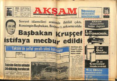 Akşam Gazetesi 16 Ekim 1964 - Başbakan Kruşçef İstifaya Mecbur Edildi GZ82349 - 1