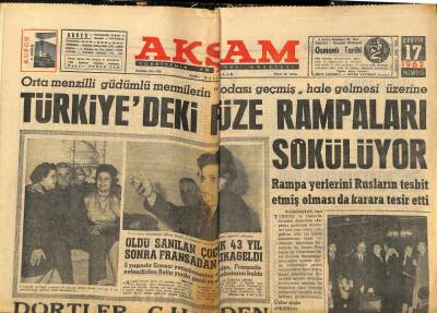 Akşam Gazetesi 17 Aralık 1962 - Türkiyedeki Füze Rampaları Sökülüyor GZ97834 - 1